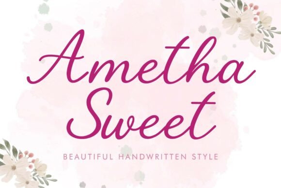 Ametha Sweet: A Graceful Script Font for Modern Branding