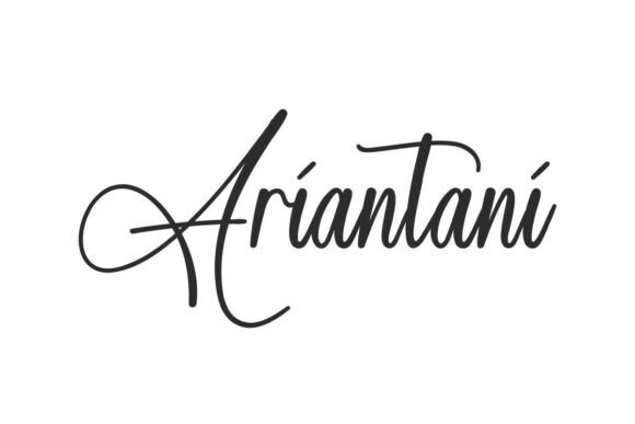 Ariantani: The Premium Script Typeface for Sophisticated Branding