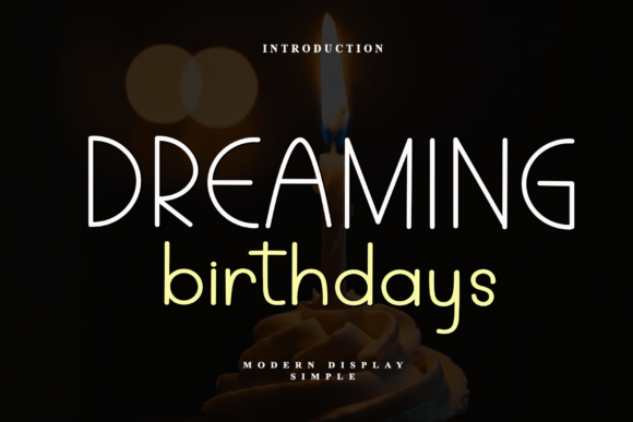 Dreaming Birthdays: A Handwritten Typeface for Warm Editorial Design