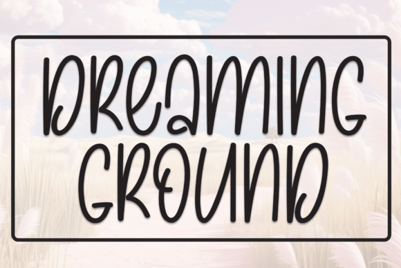 Dreaming Ground: The Perfect Handwritten Typeface for Your Shop