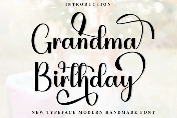 Grandma Birthday: The Perfect Typeface for Warm Brand Identity