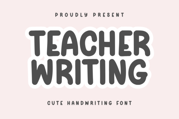 Teacher Writing: The Perfect Handwritten Typeface for Your Craft Shop